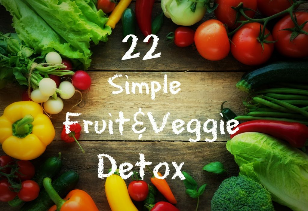 22 Simple Fruit and Veggie Detox