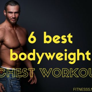 6 best bodyweight chest workout