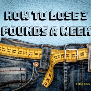 How to lose 3 pounds a week